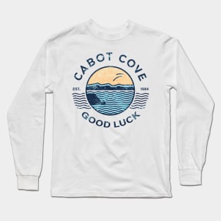 Welcome to Cabot Cove, Good Luck. Long Sleeve T-Shirt